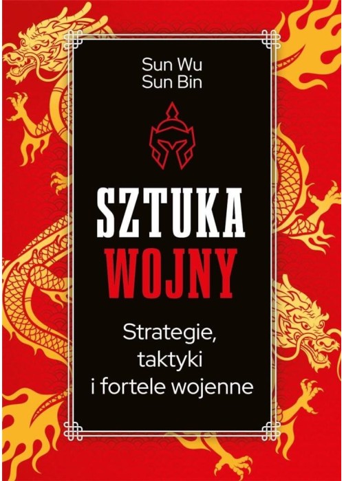 Sztuka wojny. Strategie, taktyki i fortele...TW Sztuka wojny. Strategie, taktyki i fortele...TW