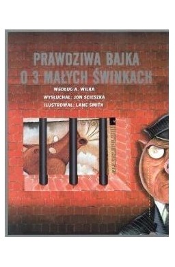 Prawdziwa bajka o 3 małych świnkach