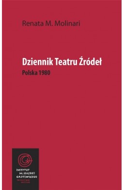 Dziennik Teatru Źródeł. Polska 1980