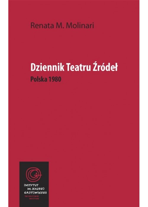 Dziennik Teatru Źródeł. Polska 1980