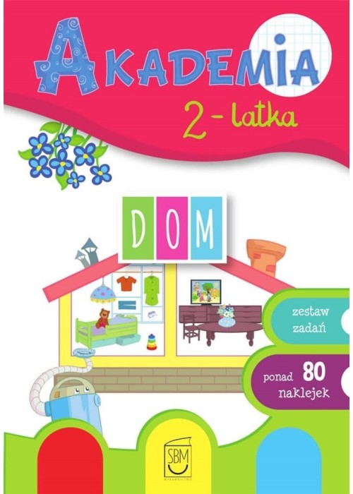 Akademia 2-latka. Dom