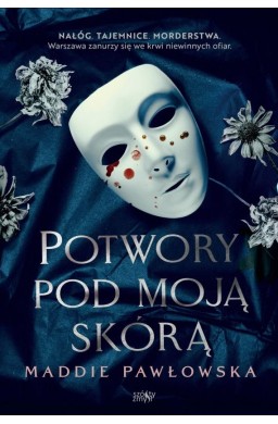 Potwory pod moją skórą