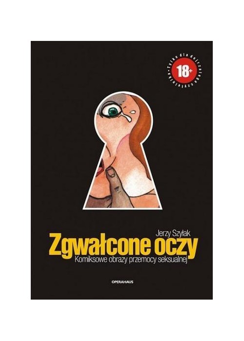 Zgwałcone oczy. Komiksowe obrazy przemocy...