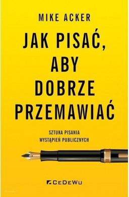 Jak pisać, aby dobrze przemawiać