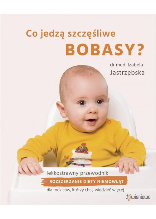 Co jedzą szczęśliwe bobasy?