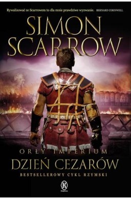 Orły imperium 16. Dzień cezarów