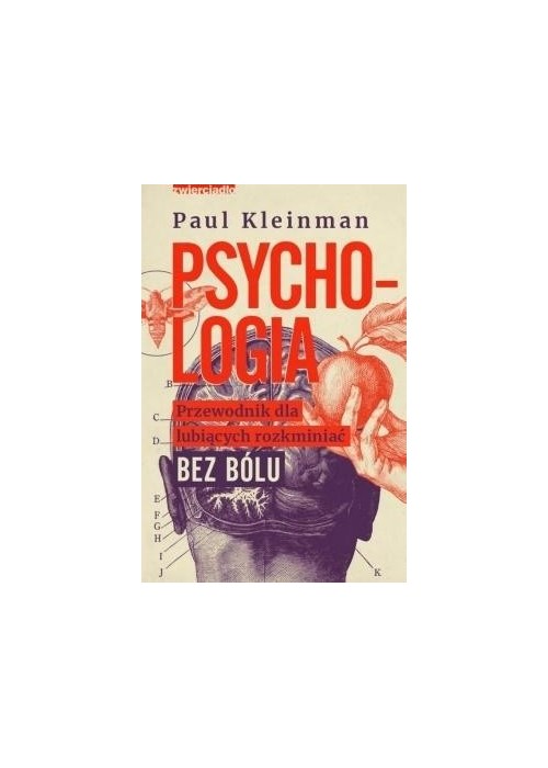 Psychologia. Przewodnik dla lubiących rozkminiać..