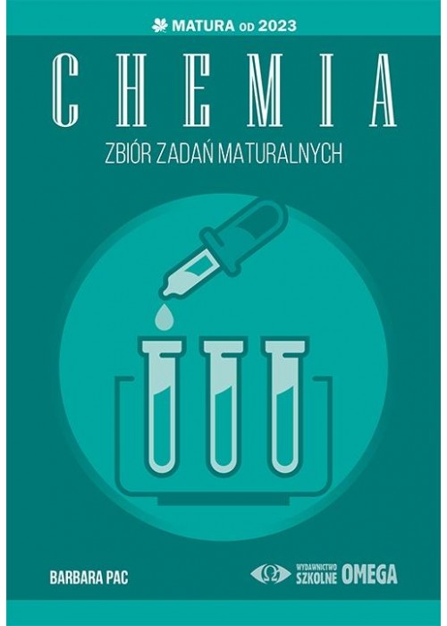 Matura 2023 Chemia. Zbiór zadań maturalnych cz.1