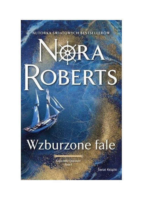 Saga rodu Quinnów T.1 Wzburzone fale
