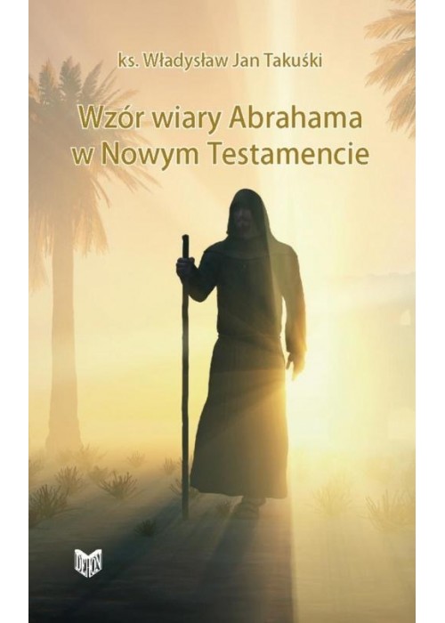 Wzór wiary Abrahama w Nowym Testamencie