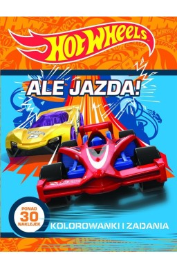 Hot Wheels. Ale jazda! Kolorowanki i zadania