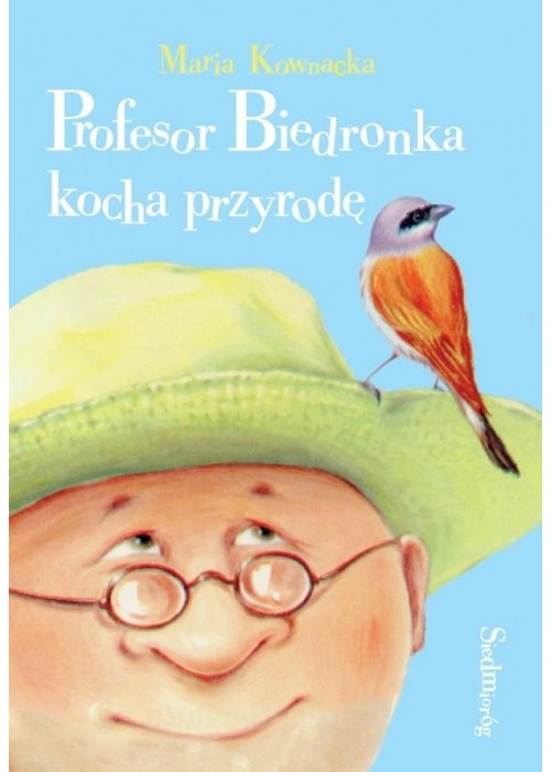 Profesor Biedronka kocha przyrodę