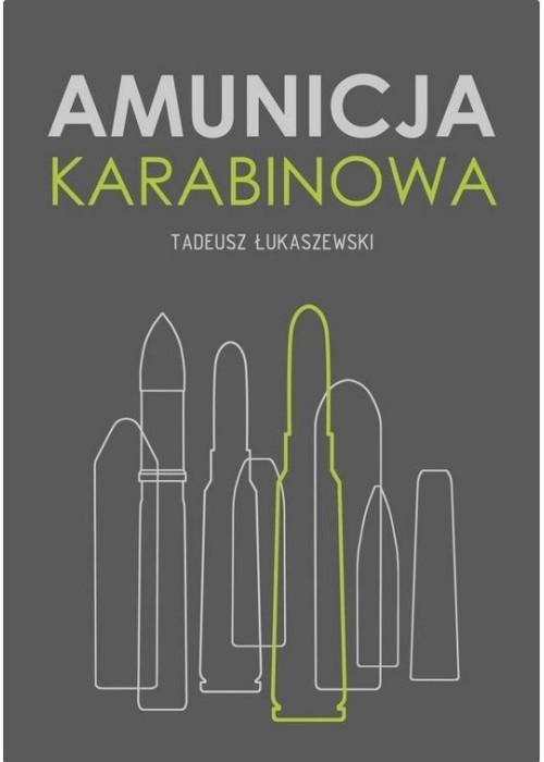 Amunicja karabinowa