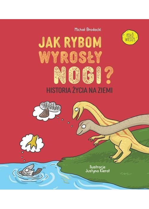 Jak rybom wyrosły nogi? Historia ewolucji na Ziemi