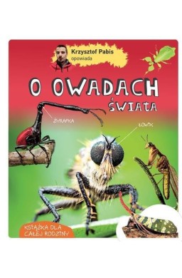 Krzysztof Pabis opowiada o owadach świata