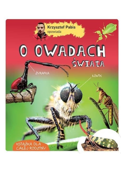 Krzysztof Pabis opowiada o owadach świata