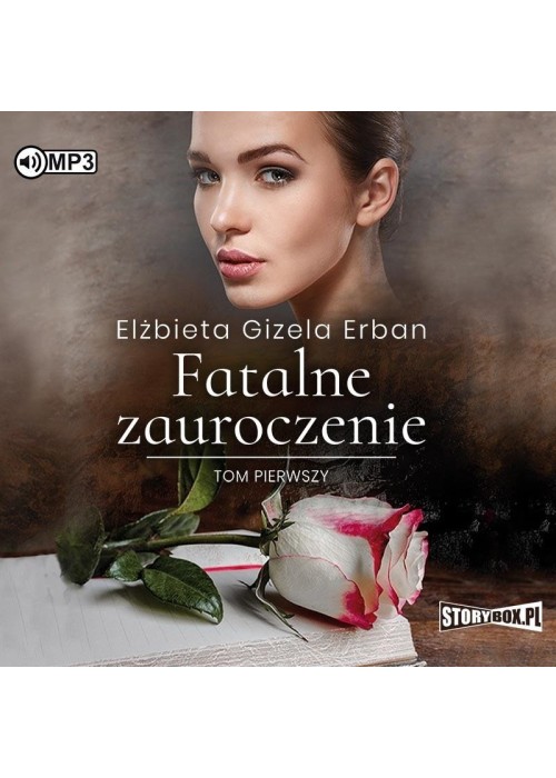 Fatalne zauroczenie T.1 audiobook