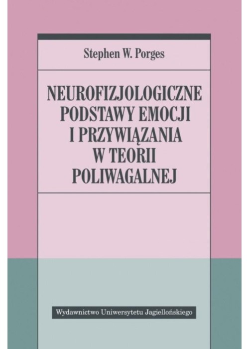 Neurofizjologiczne podstawy emocji i przywiązania