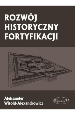 Rozwój historyczny fortyfikacji