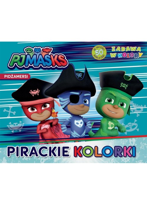 PJ Masks. Pidżamersi. Zabawa w kolory. Pirackie..