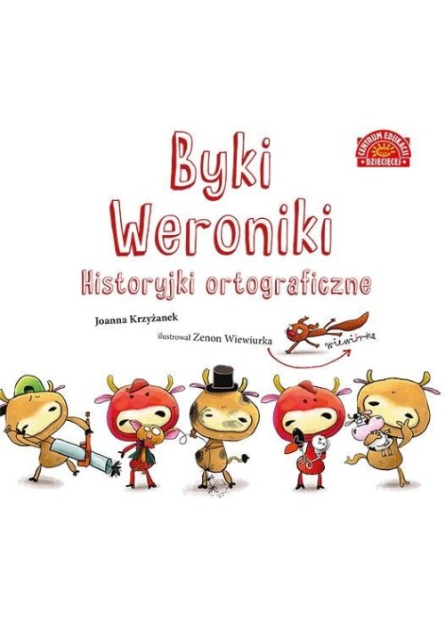 Byki Weroniki. Historyjki ortograficzne