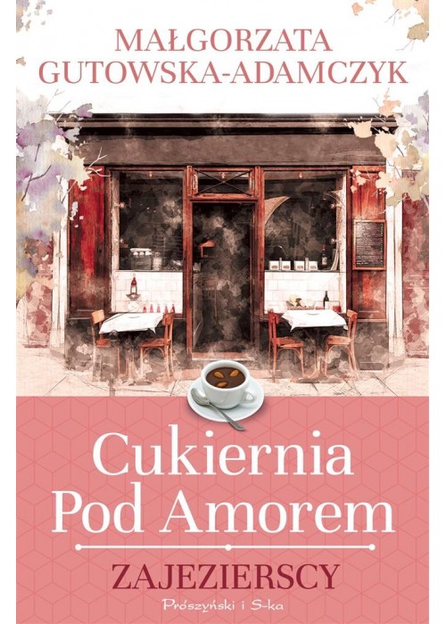 Cukiernia pod Amorem. Zajezierscy