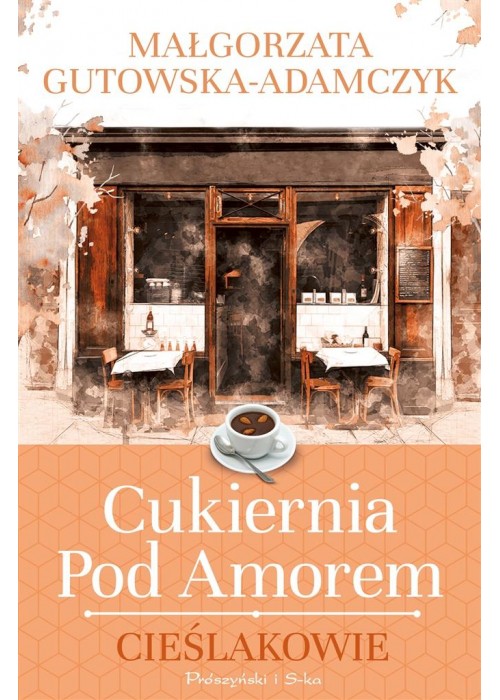 Cukiernia pod Amorem. Cieślakowie