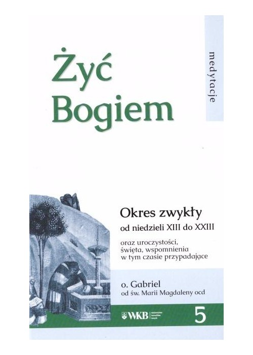 Żyć Bogiem 5