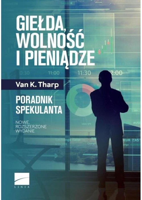 Giełda, wolność i pieniądze. Poradnik spekulanta