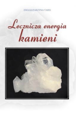 Lecznicza energia kamieni