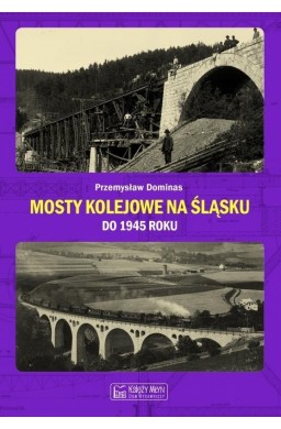 Mosty kolejowe na Śląsku do 1945 roku