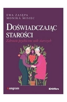 Doświadczając starości