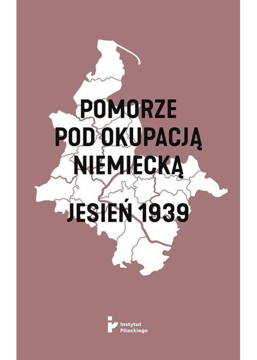 Pomorze pod okupacją niemiecką. Jesień 1939