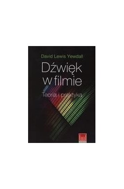 Dźwięk w filmie teoria i praktyka