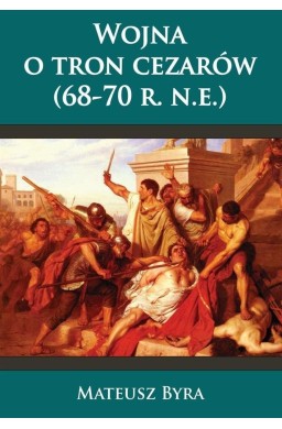 Wojna o tron Cezarow (68-70 r.n.e.)