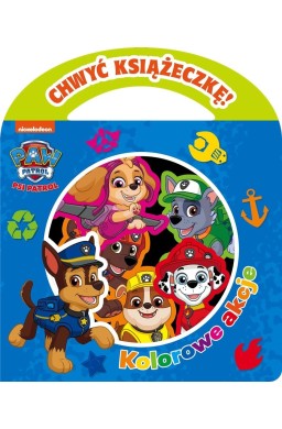 Psi Patrol. Chwyć Książeczkę. Kolorowe akcje