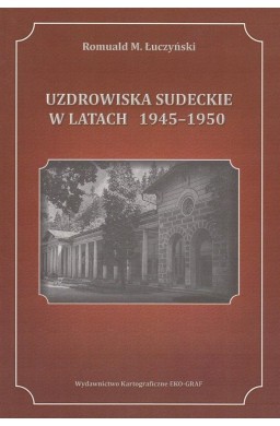 Uzdrowiska sudeckie w latach 1945-1950