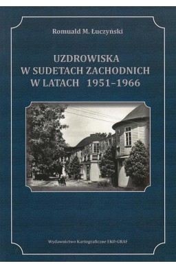 Uzdrowiska w Sudetach w latach 1951-1966