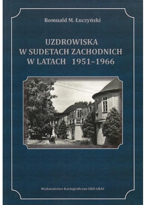 Uzdrowiska w Sudetach w latach 1951-1966