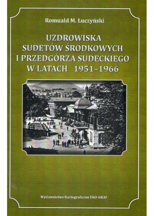 Uzdrowiska Sudetów Środkowych i Przedgórza...