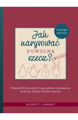 Jak narysować dowolną rzecz?