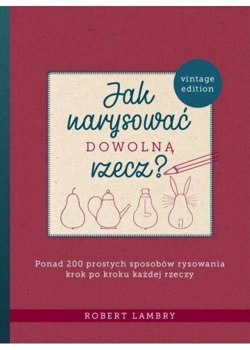 Jak narysować dowolną rzecz?
