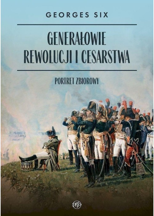 Generałowie Rewolucji i Cesarstwa