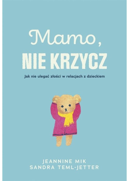 Mamo, nie krzycz