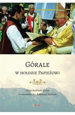 Górale w hołdzie Papieżowi