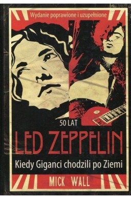 Led Zeppelin. Kiedy Giganci chodzili po ziemi