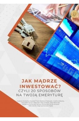 Jak mądrze inwestować?