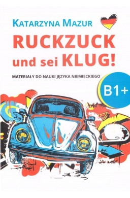 Ruckzuck und sei klug! B1+