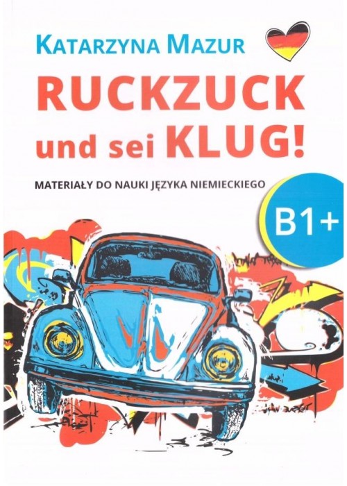 Ruckzuck und sei klug! B1+