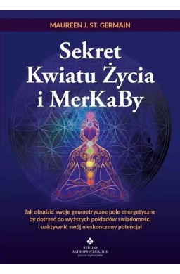 Sekret Kwiatu Życia i MerKaBy